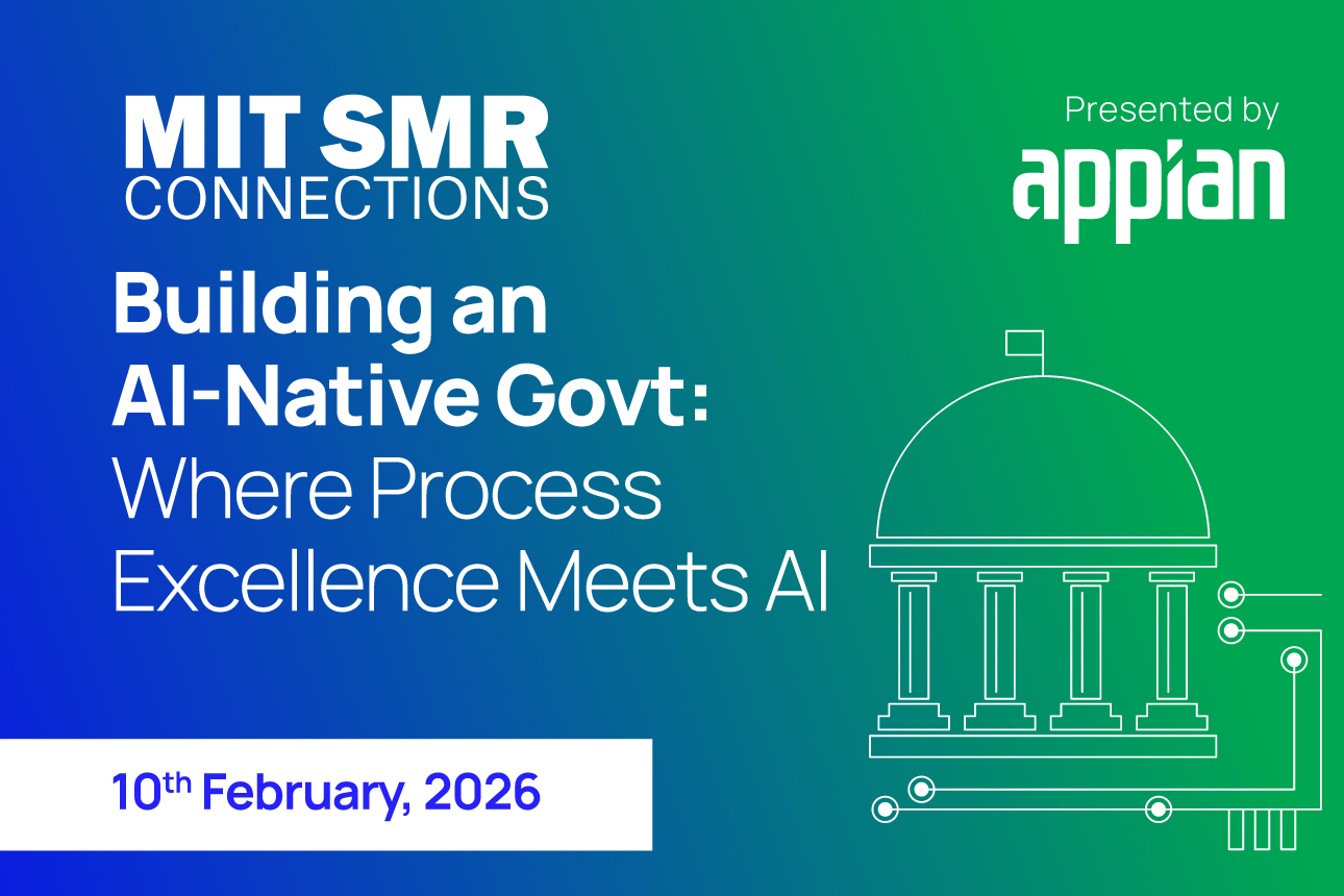 MIT SMR Connections - Building an AI-Native Govt: Where Process Excellence Meets AI